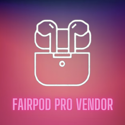 Fairpod Pro Vendor